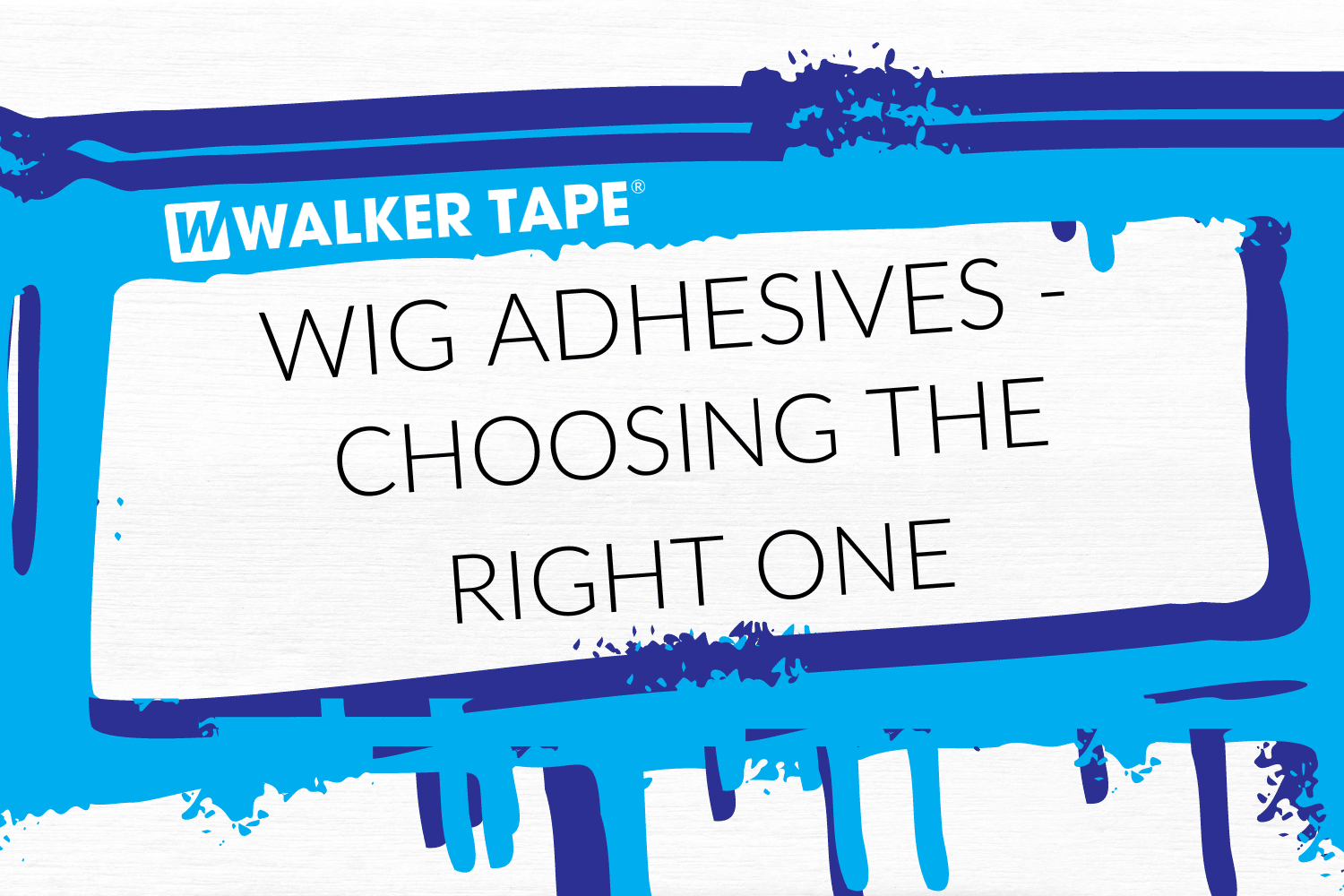 wig adhesives: how to choose the right one - header graphic