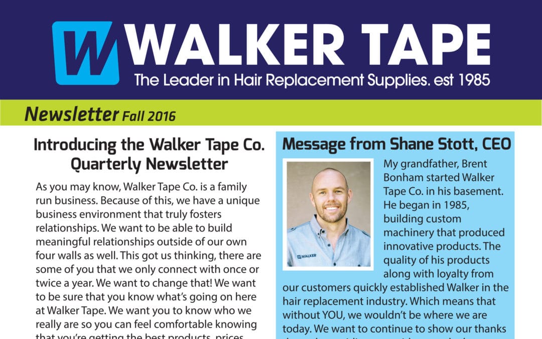 Walker Tape Co. Newsletter