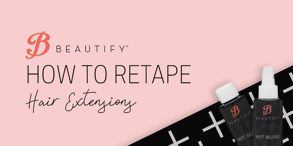 How to Retape Hair Extensions
