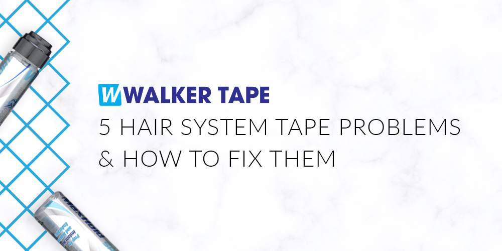 All Things Walker Tape: Hair System Tape