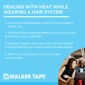 How to deal with heat while wearing a hair system - infographic