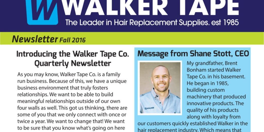 Walker Tape Co. Newsletter