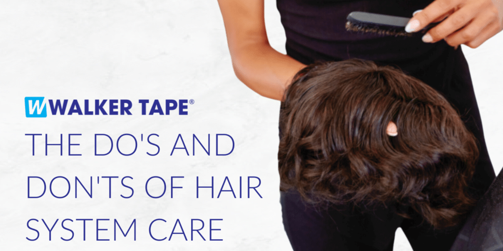Do's and Don'ts of Hair System Care - Graphic