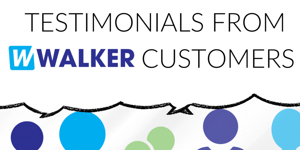 Testimonials from Walker customers - header graphic